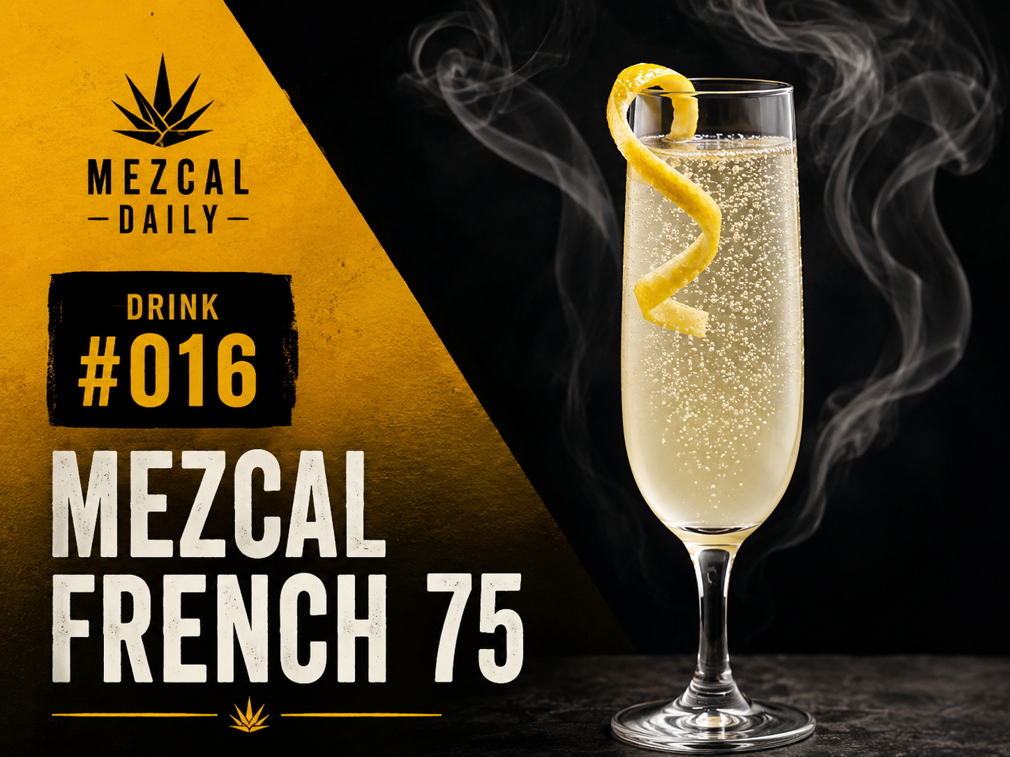 Square archive thumbnail for Drink #016 Mezcal French 75.