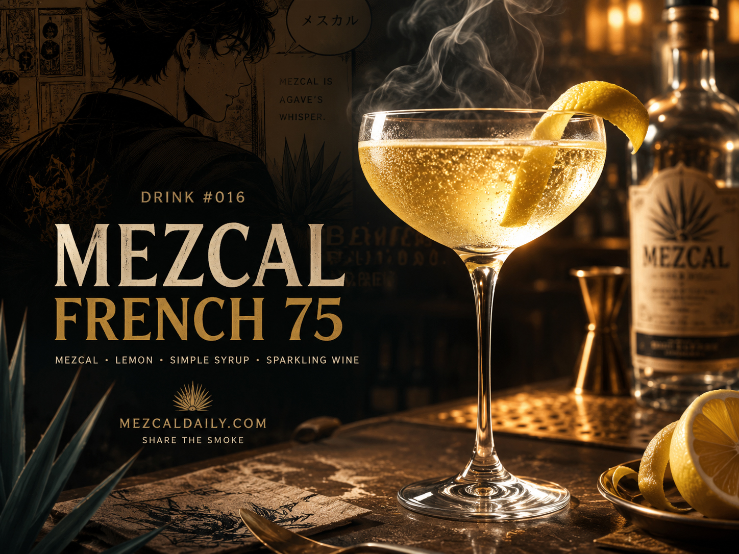 Drink #016: Mezcal French 75 from MezcalDaily's 21 great mezcal drinks for adults 21+.